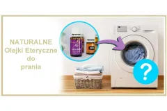 Olejek eteryczny do prania jak stosować ? i czy są bezpieczne ?